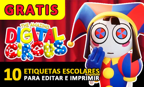 [+10] Etiquetas escolares EL ASOMBROSO CIRCO DIGITAL (Digital Circus) GRATIS para editar e imprimir!