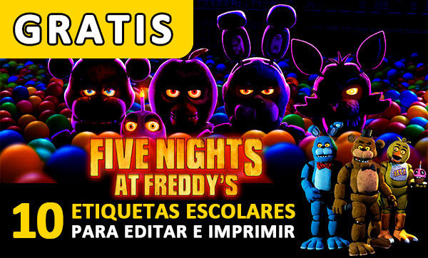 [+10] Etiquetas escolares de Five Nights at Freddys (FNAF) GRATIS para editar e imprimir!